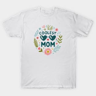 Coolest Mom Flowers T-Shirt